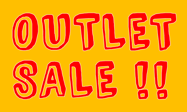 OUTLET SALE !!